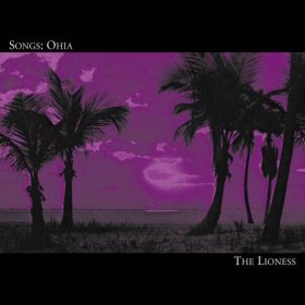 Songs: Ohia - The Lioness [Vinyl, LP]