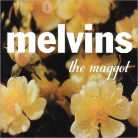 Melvins - The Maggot [CD]