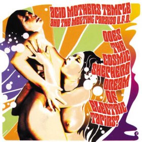 Acid Mothers Temple - Does The Cosmic Shepherd Dream Of Electric.. (Green) [Vinyl, 2LP]