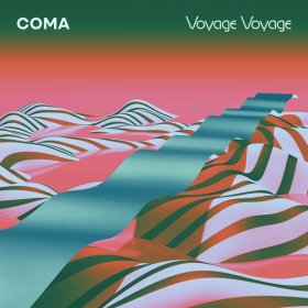 Coma - Voyage Voyage (Turquoise) [Vinyl, LP]