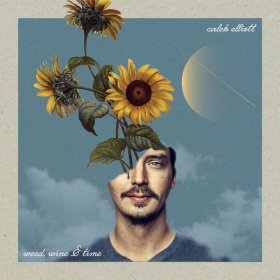 Caleb Elliott - Weed, Wine & Time [CD]