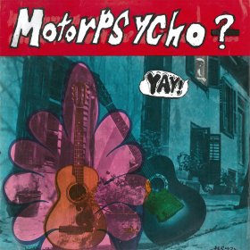 Motorpsycho - Yay! [CD]