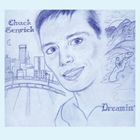 Chuck Senrick - DReamin' [Vinyl, LP]