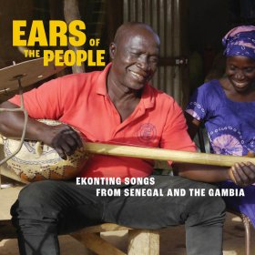 Various - Ears Of The People: Ekonting Songs From Senegal And [CD]