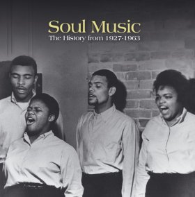 Various - Soul Music: The History From 1927 To 1963 [3CD]