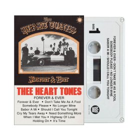Thee Heart Tones - Forever & Ever [CASSETTE]