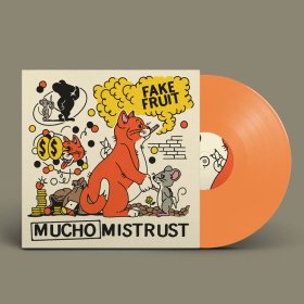 Fake Fruit - Mucho Mistrust (Orange) [Vinyl, LP]