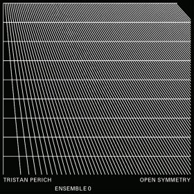 Tristan Perich & Ensemble 0 - Open Symmetry [CD]