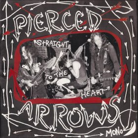 Pierced Arrows - Straight To The Heart [Vinyl, LP]
