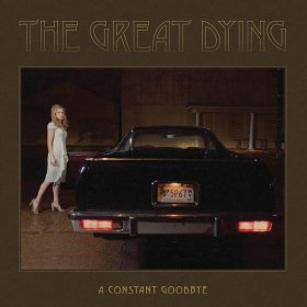 Great Dying Dog - A Constant Goodbye [Vinyl, LP]