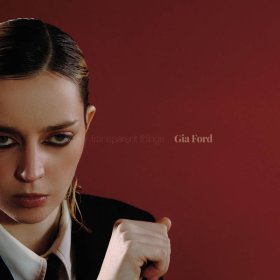 Gia Ford - Transparent Things [CD]