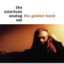 American Analog Set - The Golden Band