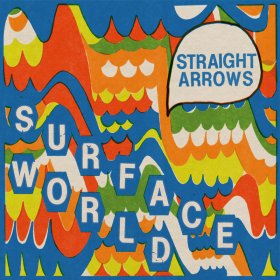 Straight Arrows - Surface World [Vinyl, LP]