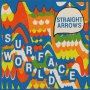 Straight Arrows - Surface World