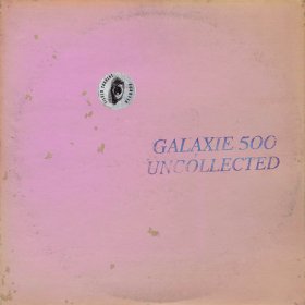 Galaxie 500 - Uncollected Noise New York '88-'90 [Vinyl, 2LP]