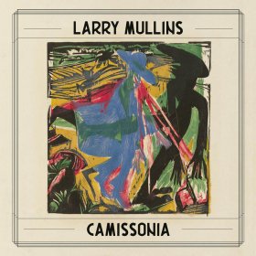 Larry Mullins - Camissonia [Vinyl, LP]