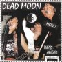 Dead Moon - Dead Ahead