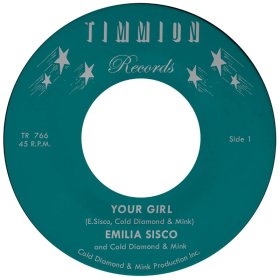 Emilia Sisco & Cold Diamond & Mink - Your Girl [Vinyl, 7"]