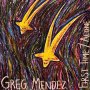 Greg Mendez - First Time