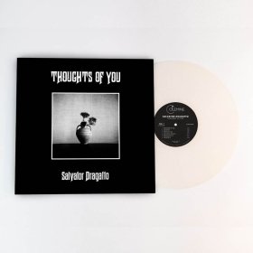 Salvator Dragatto - Thoughts Of You (Opaque Natural) [Vinyl, LP]