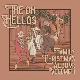 Oh Hellos - The Oh Hellos' Family Christmas Album: Vol. II [2CD]