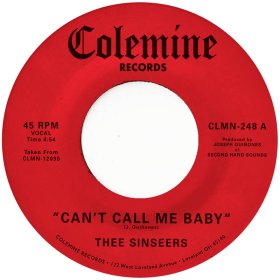 Thee Sinseers - Can't Call Me Baby (Opaque Red) [Vinyl, 7"]