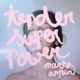 Marta Arpini - Tender Superpower [CD]