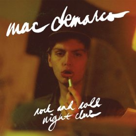 Mac Demarco - Rock And Roll Night Club [CASSETTE]