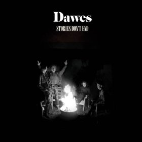 Dawes - Stories Don't End [Vinyl, LP]