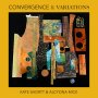 Kate Shortt & Alcyona Mick - Convergence & Variations