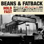 Beans & Fatback - Hold Fast