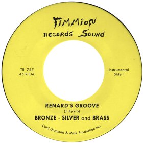 Bronze, Silver & Brass - Renard's Groove [Vinyl, 7"]