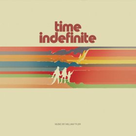 William Tyler - Time Indefinite [Vinyl, 2LP]