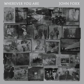 John Foxx - Wherever You Are [CD]