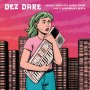 Dez Dare - Cheryl! Your Love Shines Down On Like A Supernova...