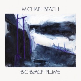 Michael Beach - Big Black Plume [Vinyl, LP]