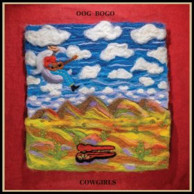 Oog Bogo - Cowgirls [Vinyl, LP]