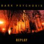 Bark Psychosis - Replay