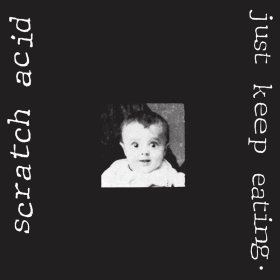 Scratch Acid - Just Keep Eating [Vinyl, LP]