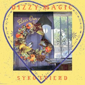 Syko Friend - Dizzy Magic [Vinyl, LP]