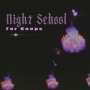 Night School - For Keeps (Mini-LP)