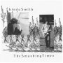 Linda Smith / Smashing Times - Split
