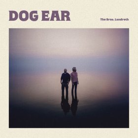 Bros. Landreth - Dog Ear (Altamira) [Vinyl, LP]