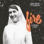 Sister Irene O'Connor - Fire Of God's Love (Fire)