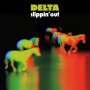 Delta - Slippin'Out
