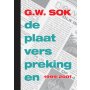 G.W. Sok - De Plaatversprekingen (1999-2001)
