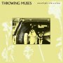 Throwing Muses - Moonlight Concessions (Clear)