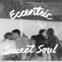 Various - Eccentric Sweet Soul