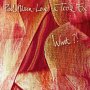 Paal Nilssen-love & Terrie Ex - What?