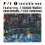 F / I - Invisible Men